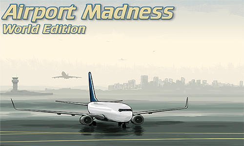 download Airport madness: World edition apk